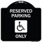 Signmission W/ NY Compliance Reserved Parking W/ Access Icon Heavy-Gauge Aluminum Sign, 18" x 18", BW-1818-22698 A-DES-BW-1818-22698 - alternate 1